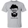 Grow a beard then we will talk beard shirt