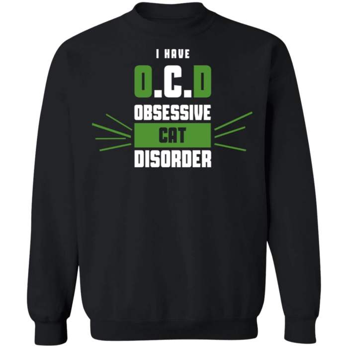 I have OCD obsessive cat disorder shirt