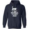 I was normal 3 Cats ago shirt