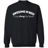 Awesome in bed sleep for hours shirt