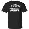 Proud Husband of an awesome Nurse shirt