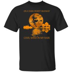 Witch on a dark desert highway cool wind in my hair Halloween shirt