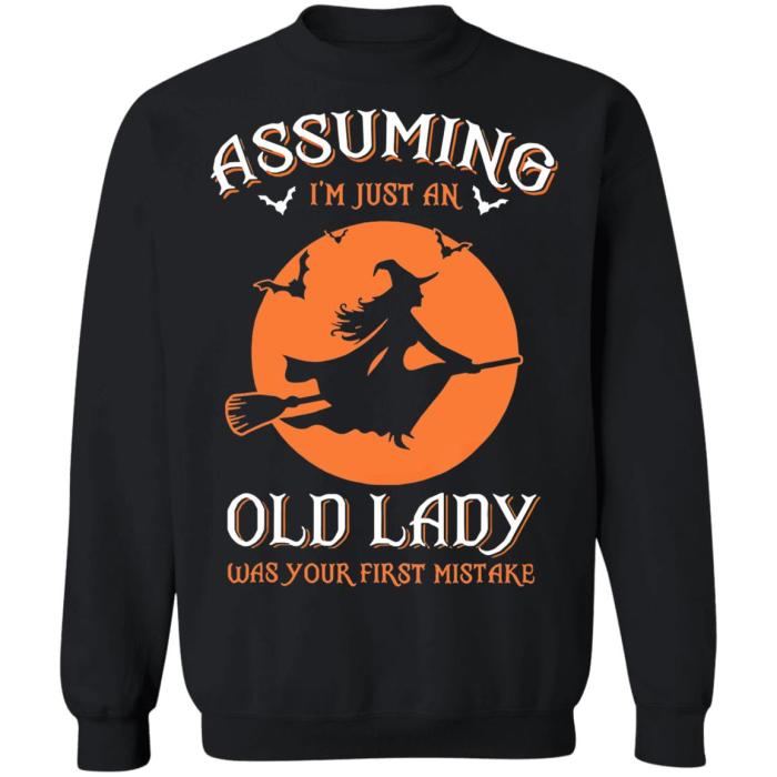 Assuming I am just an old lady was your first mistake Halloween shirt