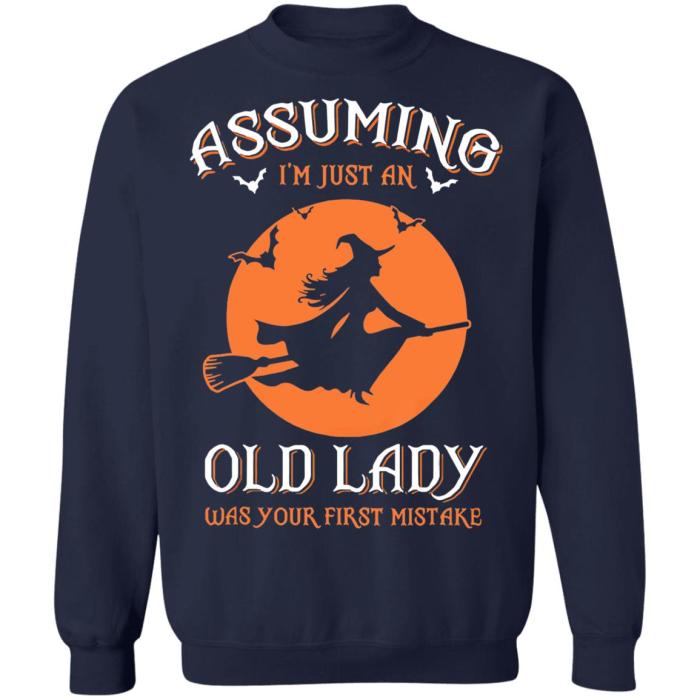 Assuming I am just an old lady was your first mistake Halloween shirt